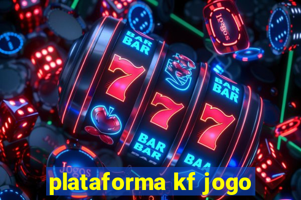 plataforma kf jogo