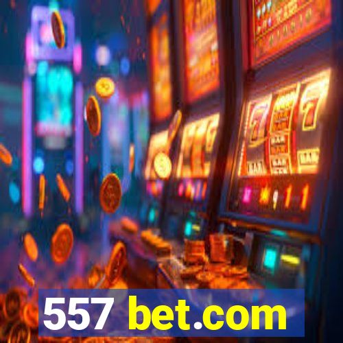 557 bet.com