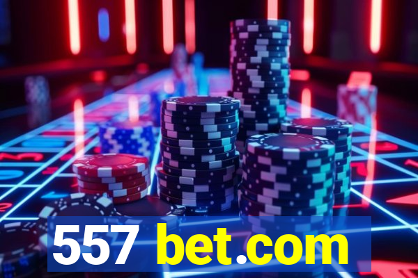 557 bet.com