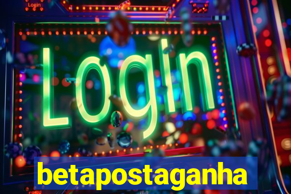 betapostaganha
