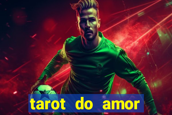 tarot do amor estrela guia o que dizem as cartas