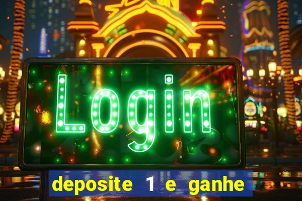 deposite 1 e ganhe 10 no fortune tiger
