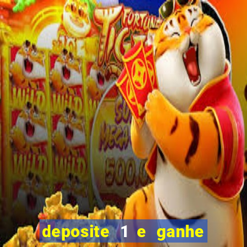 deposite 1 e ganhe 10 no fortune tiger