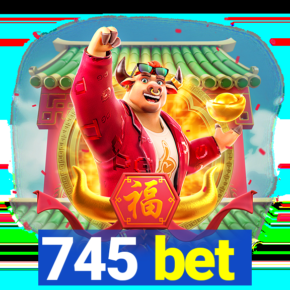 745 bet