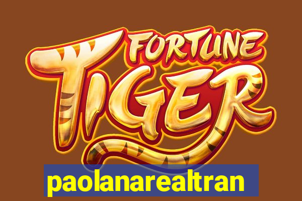 paolanarealtrans