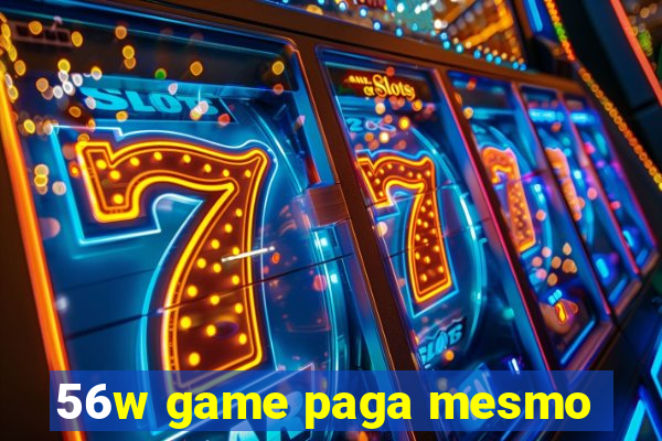 56w game paga mesmo