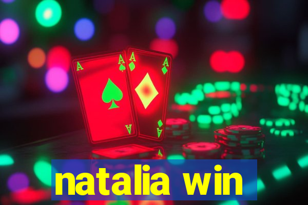 natalia win