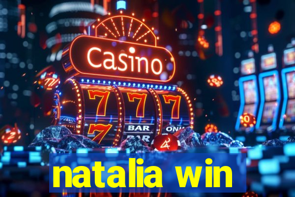 natalia win