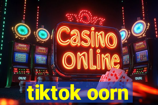tiktok oorn