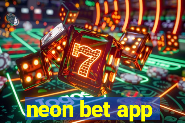 neon bet app