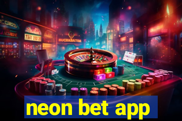 neon bet app