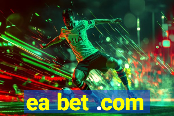 ea bet .com