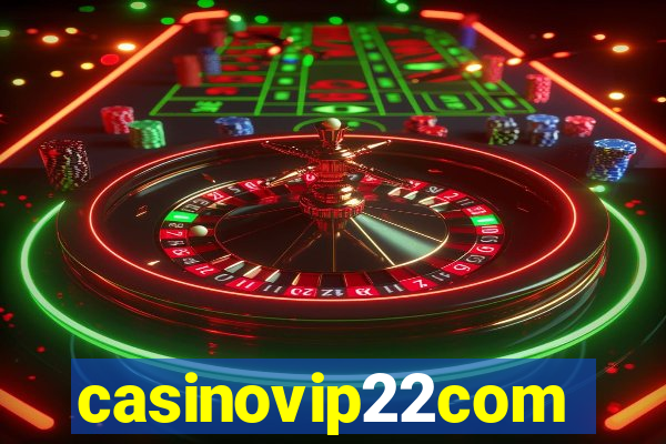 casinovip22com