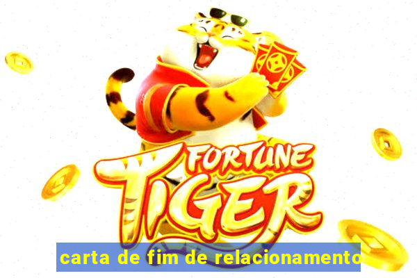 carta de fim de relacionamento