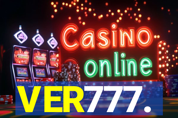 VER777.