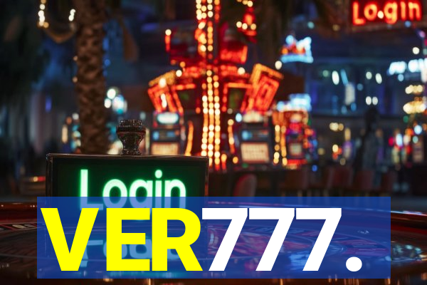 VER777.