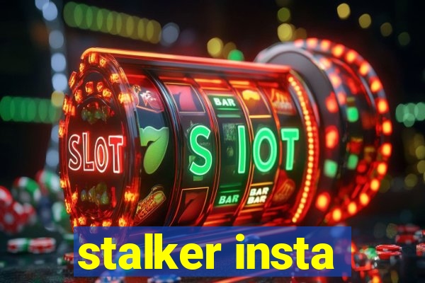 stalker insta