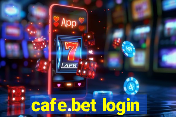 cafe.bet login