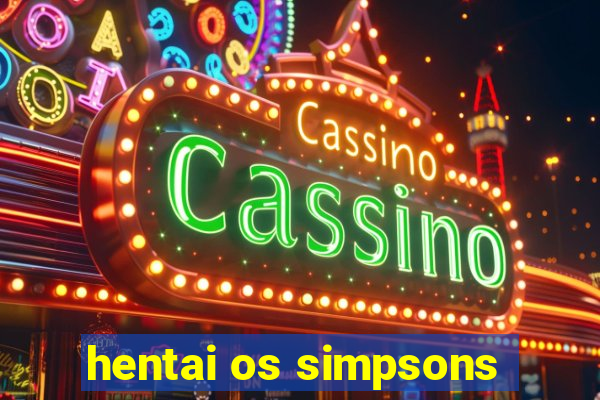 hentai os simpsons