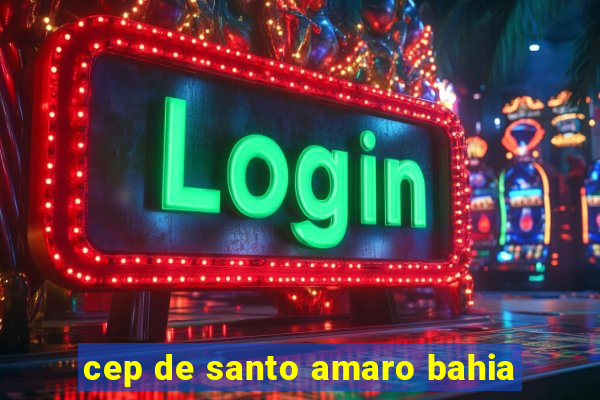 cep de santo amaro bahia