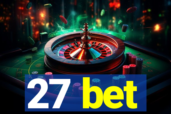 27 bet