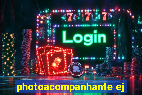 photoacompanhante ej