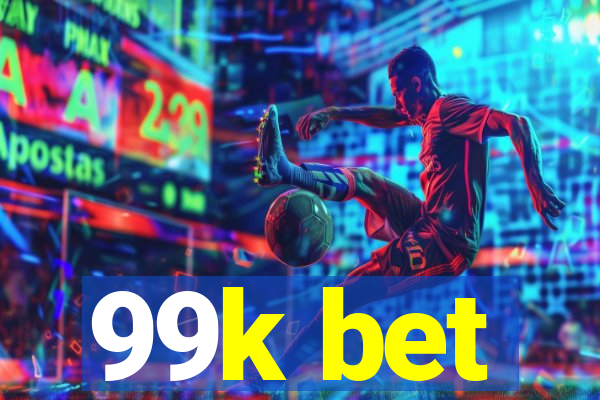 99k bet