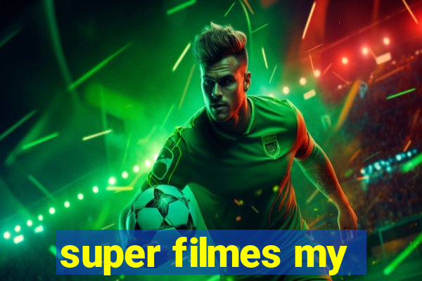 super filmes my