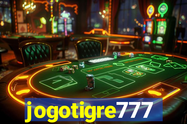 jogotigre777