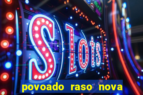 povoado raso nova soure bahia