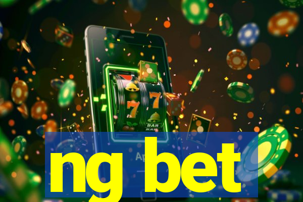 ng bet
