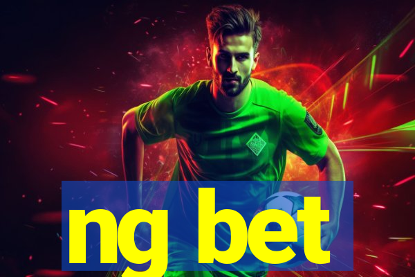 ng bet