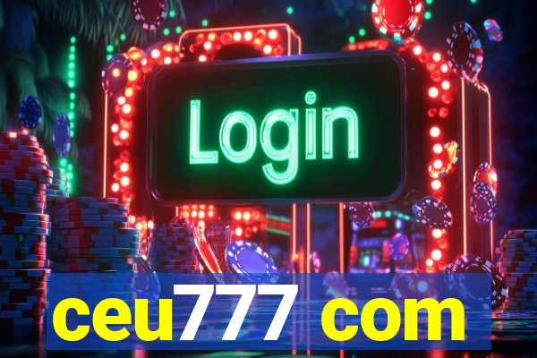 ceu777 com