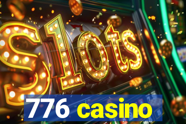 776 casino