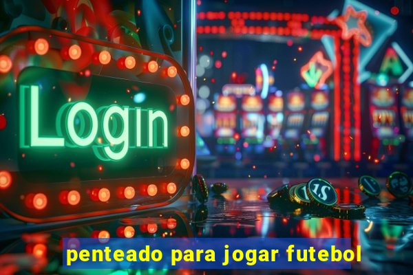 penteado para jogar futebol