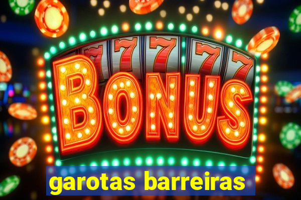 garotas barreiras