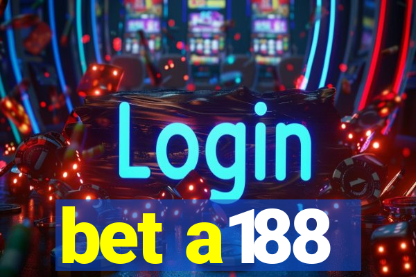 bet a188