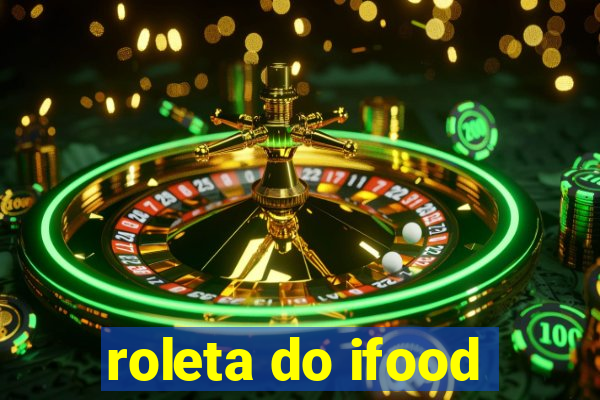 roleta do ifood