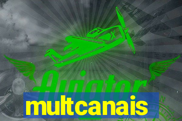 multcanais