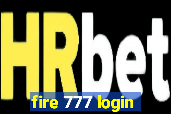 fire 777 login