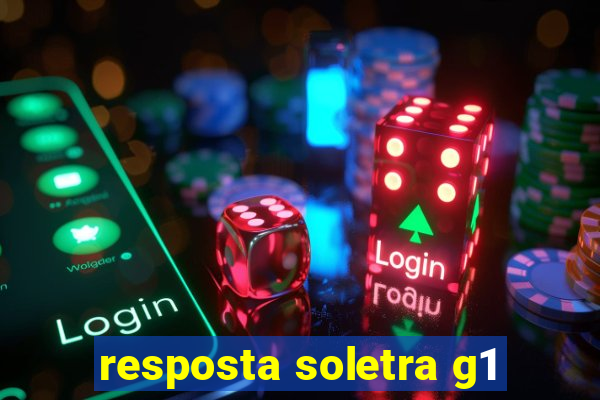 resposta soletra g1