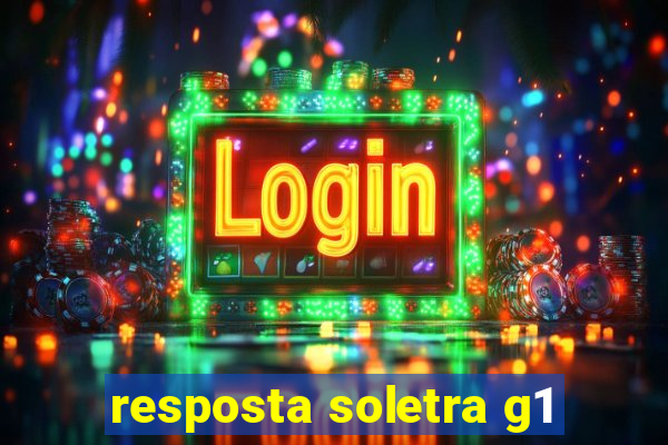 resposta soletra g1