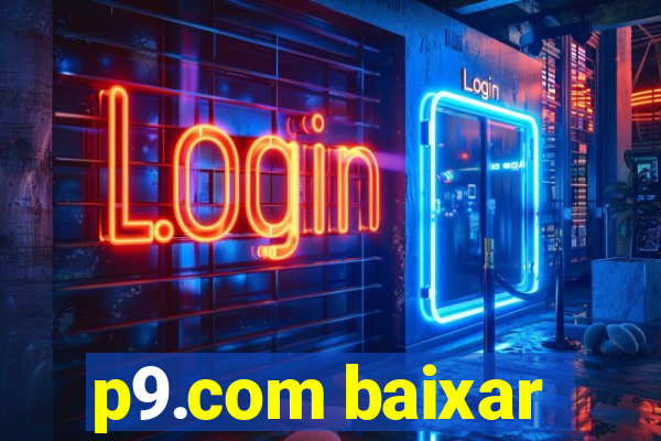 p9.com baixar