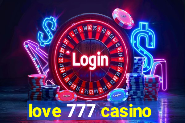 love 777 casino
