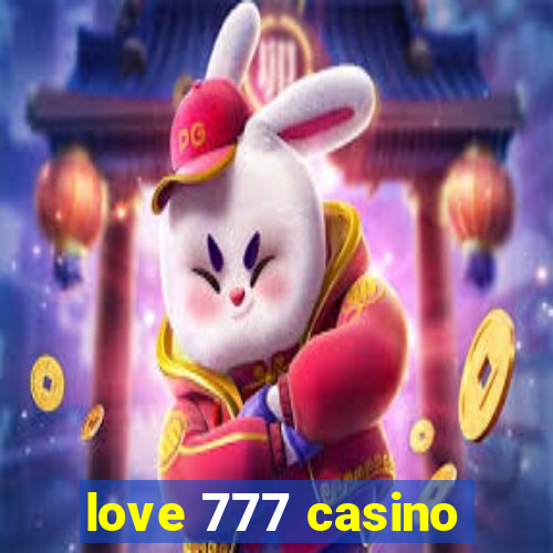 love 777 casino