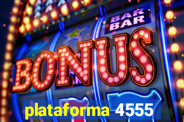 plataforma 4555