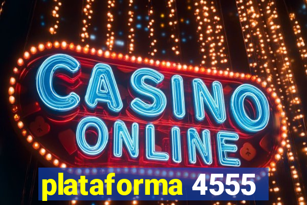 plataforma 4555