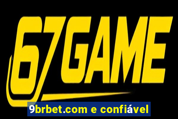 9brbet.com e confiável