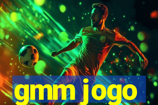 gmm jogo