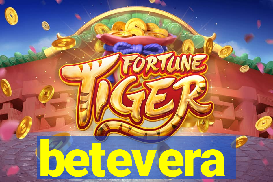 betevera